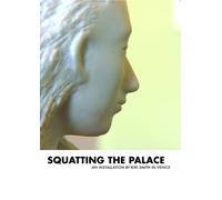 Kiki Smith Squatting the Palace: An Installation by Kiki Smith in Venice [DVD]