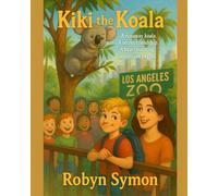 Kiki the Koala: A runaway koala. A secret friendship. A heartwarming adventure begins.