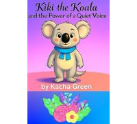 Kiki the Koala and the power of a quiet voice