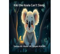 Kiki the Koala Can’t Sleep (Kiki the Koala and her Adventures)