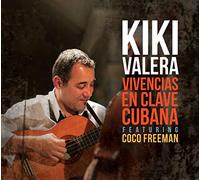 Kiki Valera - Vivencias En Clave Cubana