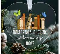 KiKi9xDesigns Christmas Ornament for Book Lovers - There is No Such Thing As Too Many Books - Heart Shaped Acrylic Decoration - Holiday Keepsake - Gift for Readers