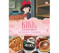 Kiki's Delivery Service: The Official Cookbook