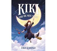 Kikis kleiner Lieferservice 2: Kiki und die neue Magie (Collector's Edition - mit Farbschnitt und Lesebändchen)