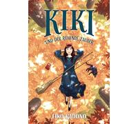 Kikis kleiner Lieferservice 5: Kiki und der ruhende Zauber | Collector's Edition - mit Farbschnitt und Lesebändchen