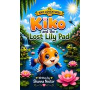 Kiko and the lost Lily Pad
