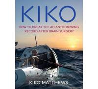 Kiko: How to break the Atlantic rowing record after brain surgery