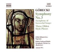 Kilanowi - Górecki - Symphony No 3; Olden Style Pieces