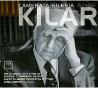 Kilar - Camerata Silesia Sings Kilar