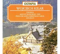 Kilar Wojciech - Kilar: Exodus, Mount Koscielec 1909