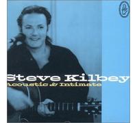 Kilbey, Steve - Acoustic And Intimate [Australian Import]