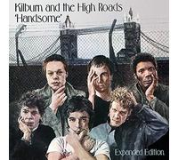 Kilburn & The High Roads - HANDSOME: EXPANDED EDITION ~ ORIGINAL ALBUM PLUS BONUS TRACKS AND IN-SESSION RECORDINGS