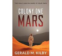 Kilby - Colony One Mars A SciFi Thriller - paperback or softback - X555z