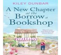 Kiley Dunbar New Chapter at the Borrow a Bookshop Paperback Kiley Dunbar Multicolor