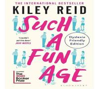 Kiley Reid Such a Fun Age : Dyslexia Friendly Edition Paperback Book Kiley Reid Multicolor