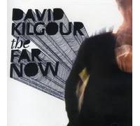 Kilgour, David - Far Now