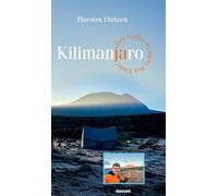 Kilimanjaro: Der Gipfel ist nicht das Ende!