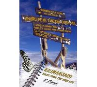Kilimanjaro - Tales from the High Life: Mr Mountain Man