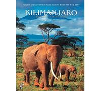 Kilimanjaro: To the Roof of Africa