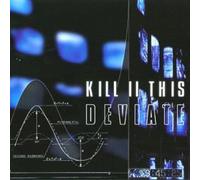 Kill 2 This - Deviate
