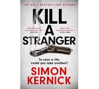 Kill A Stranger: the twisting new thriller from the number one bestseller