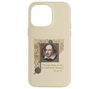KILL ALL THE LAWYERS Shakespeare Quote Henry VI, Part 2 Case for iPhone 14 Pro Max