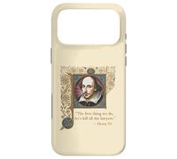 KILL ALL THE LAWYERS Shakespeare Quote Henry VI, Part 2 Case for iPhone 17 Pro Max