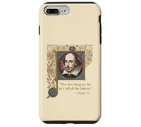 KILL ALL THE LAWYERS Shakespeare Quote Henry VI, Part 2 Case for iPhone 7 Plus/8 Plus