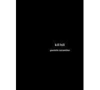 Kill Bill (Volume 1 and 2)