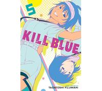 Kill Blue, Vol. 5: Volume 5