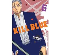 Kill Blue, Vol. 6: Volume 6