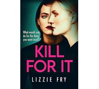 Kill For It: How far will she go?