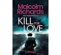 Kill For Love: An Emily Swanson Thriller: A Psychological Crime Thriller: 5 (The Emily Swanson Series)