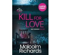 Kill For Love: Large Print Edition: 5 (The Emily Swanson Series)