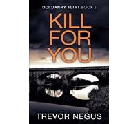 Kill For You: A gripping serial killer thriller (DCI Danny Flint)