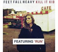 KILL IT KID - FEET FALL HEAVY - New CD ALBUM - N123z