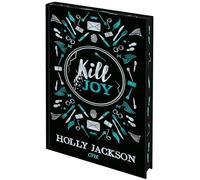 Kill Joy: Schmuckausgabe des Prequels zu A Good Girl's Guide to Murder, mit Farbschnitt - das perfekte Geschenk für alle Holly-Jackson-Fans!