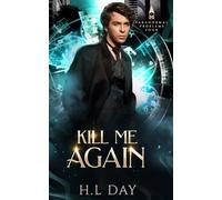 Kill Me Again: Psychics (Paranormal Problems)