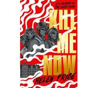 Kill Me Now: your next YA murder mystery obsession!