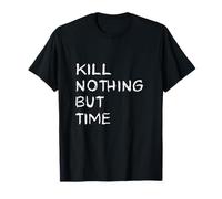Kill Nothing but Time Vegan Peace Activist Vegetarian T-Shirt