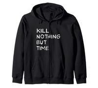 Kill Nothing but Time Vegan Peace Activist Vegetarian Zip Hoodie