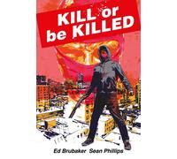 Kill or Be Killed Compendium. Brubaker, Brubaker, 9781534333949 Free Shipping