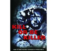 Kill Or Be Killed [DVD]
