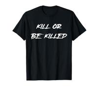 Kill Or Be Killed Halloween Costume Word Design T-Shirt