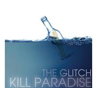 Kill Paradise The Glitch (CD)