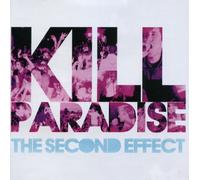 Kill Paradise - The Second Effect