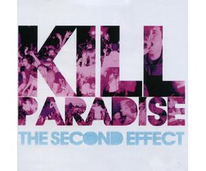 Kill Paradise - The Second Effect
