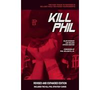 Kill Phil: The Fast Track to Success in No-Limit Hold Em Poker Tournaments (Gambling Theories Methods)