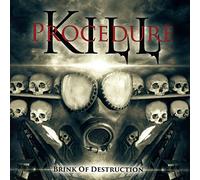 Kill Procedure - Brink Of Destruction