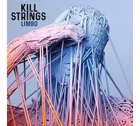 KILL STRINGS - LIMBO